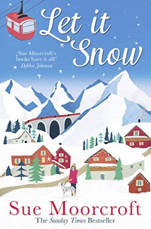 

Let It Snow by Sue Moorcroft-Paperback