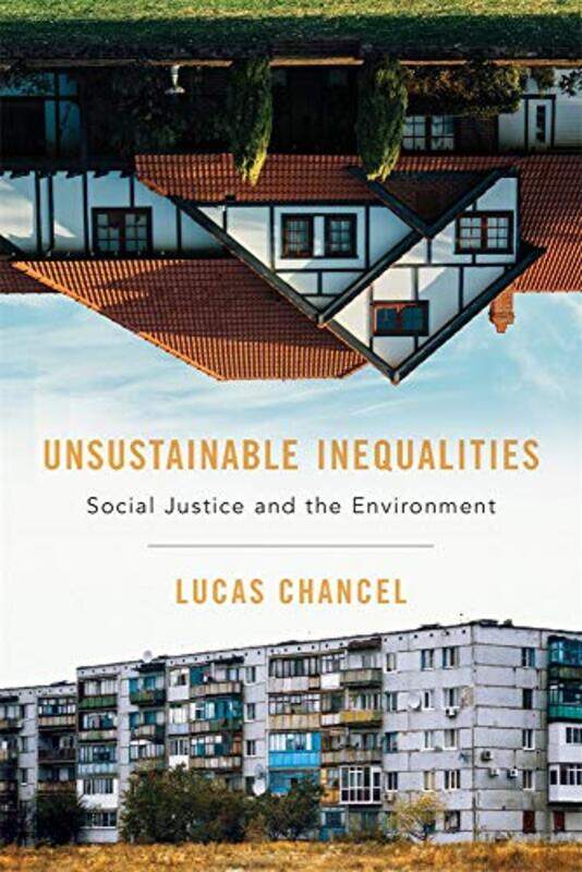 

Unsustainable Inequalities by Lucas ChancelMalcolm DeBevoise-Hardcover