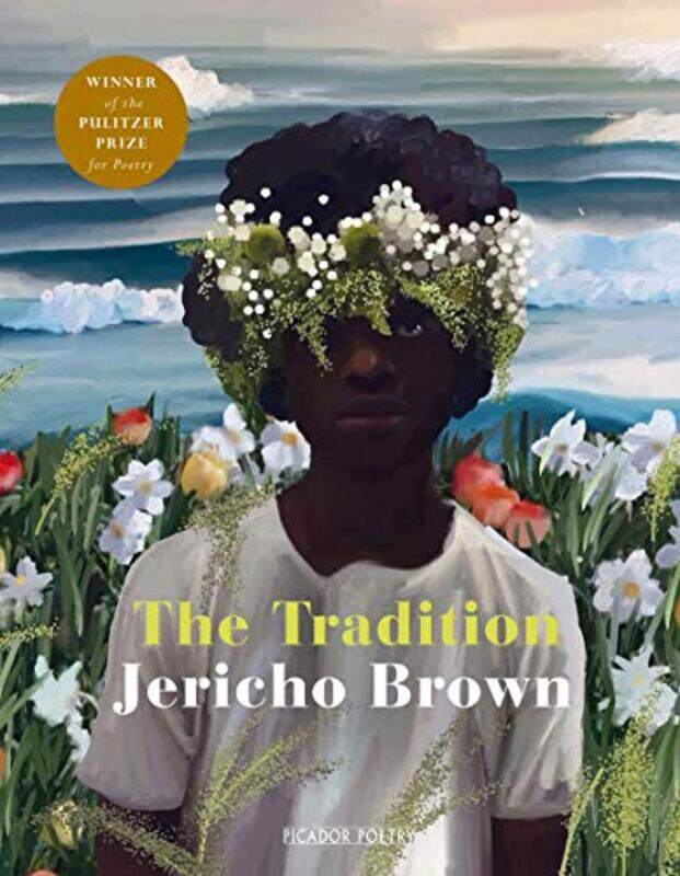 

The Tradition by Jericho Brown-Paperback