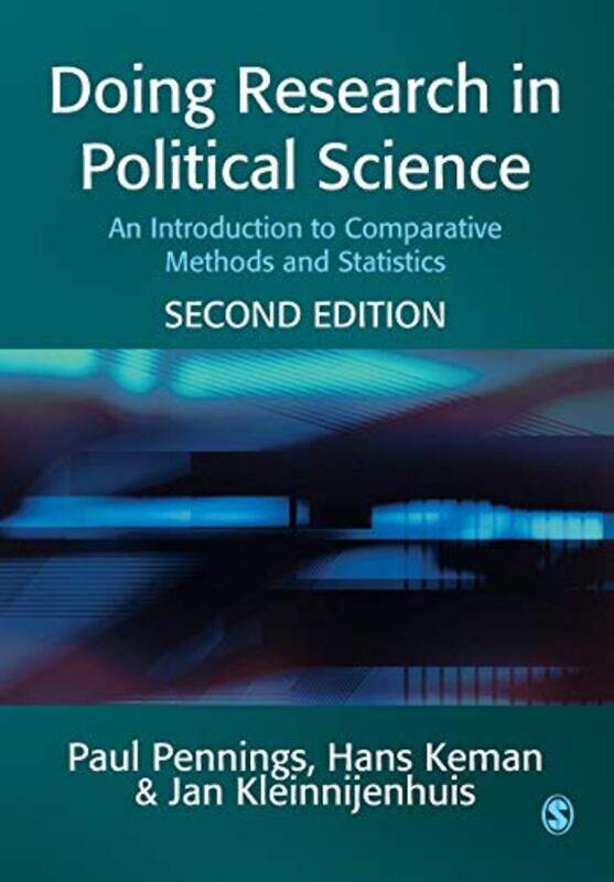 

Doing Research in Political Science by Paul PenningsHans KemanJan Kleinnijenhuis-Paperback