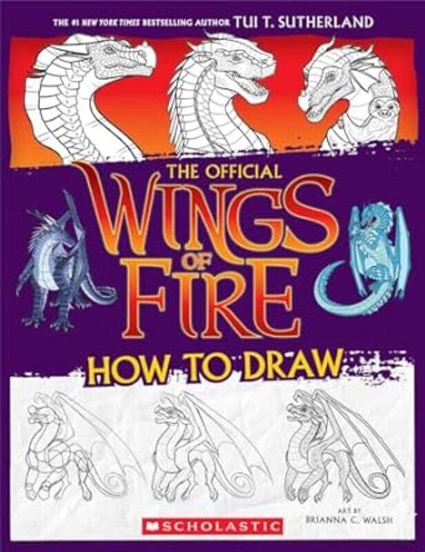 

Wings Of Fire The Official How To Draw