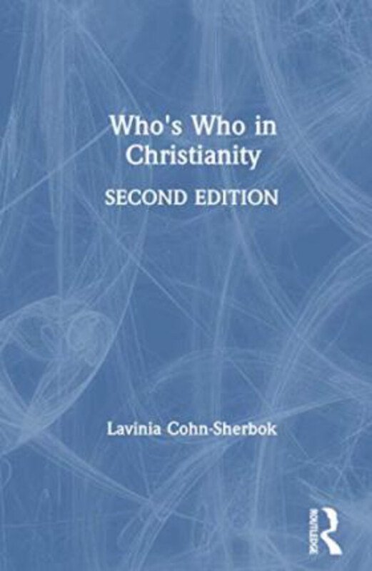 

Who's Who in Christianity, Paperback Book, By: Lavinia Cohn-Sherbok