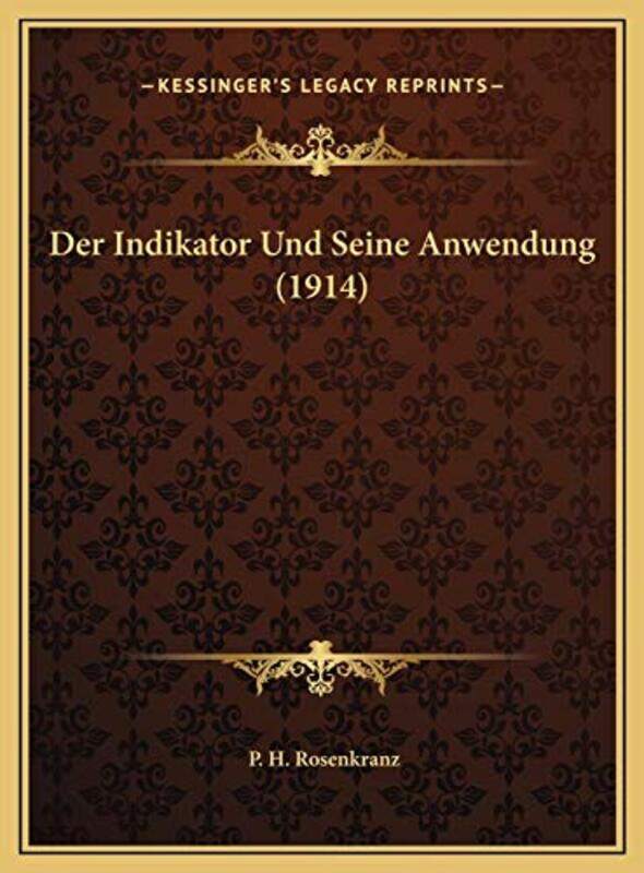 

Indikator Und Seine Anwendung 1914 Der I-Paperback