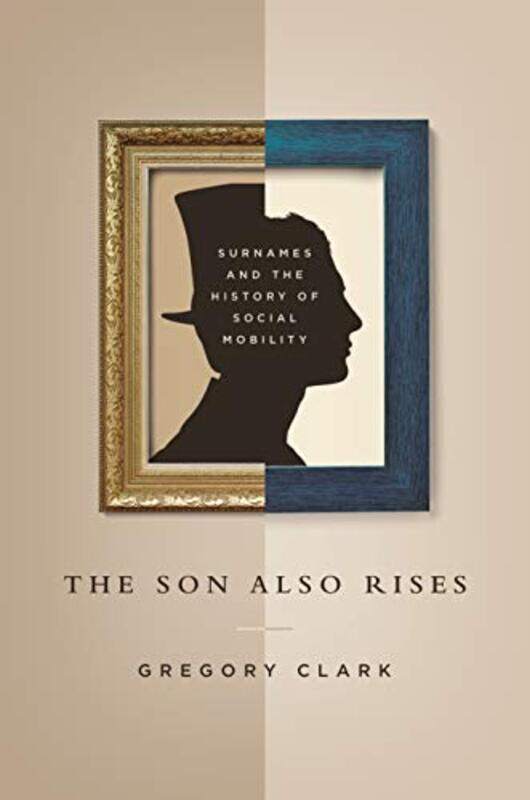 

The Son Also Rises by Gregory Clark-Paperback