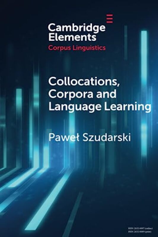 Collocations Corpora and Language Learning by Kim S University of Nottingham UK Elliott-Paperback