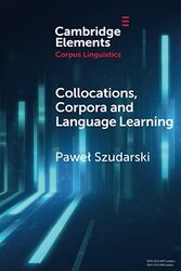 Collocations Corpora and Language Learning by Kim S University of Nottingham UK Elliott-Paperback