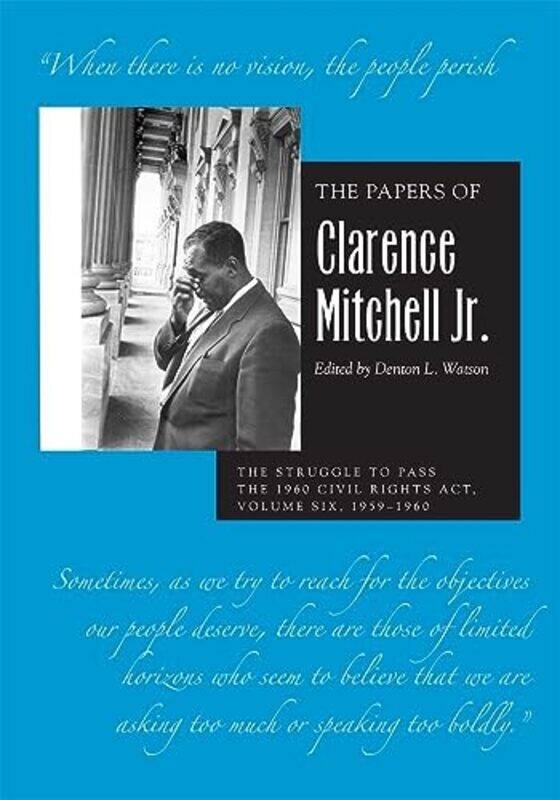 

The Papers of Clarence Mitchell Jr Volume VI by Clarence Mitchell JrDenton L Watson-Hardcover