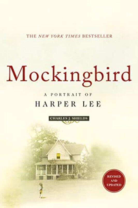 

Mockingbird: A Portrait of Harper Lee: Revised and Updated,Paperback by Shields, Charles J