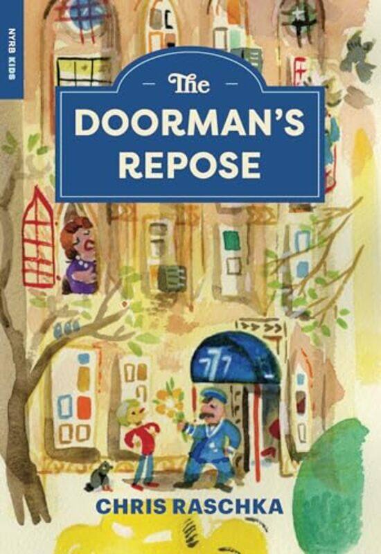 

The Doorman’s Repose by Chris Raschka -Paperback
