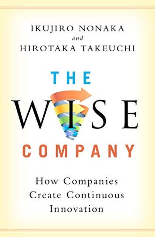 

The Wise Company By Ikujiro Professor E...Hardcover