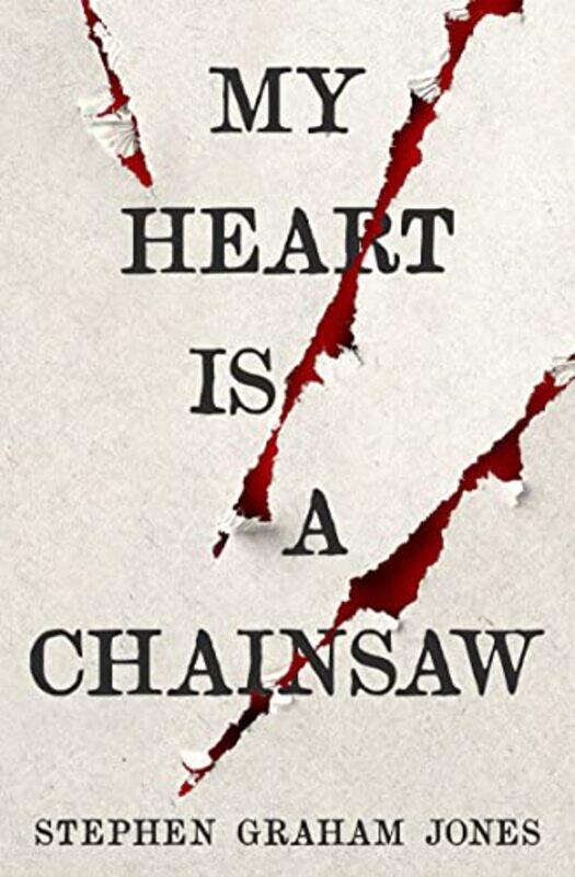 

My Heart is a Chainsaw,Paperback,by:Stephen Graham Jones