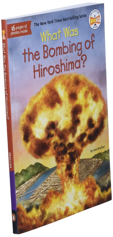 What Was the Bombing of Hiroshima?, Paperback Book, By: Jess Brallier