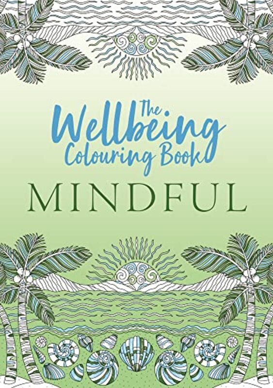 

Wellbeing Colouring Book: Mindful , Paperback by Michael O'Mara Books