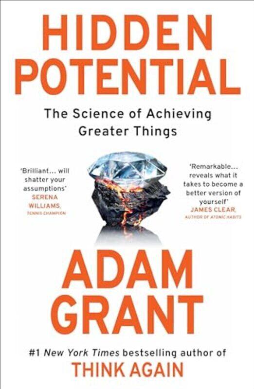 

Hidden Potential The Science Of Achieving Greater Things By Grant, Adam Hardcover