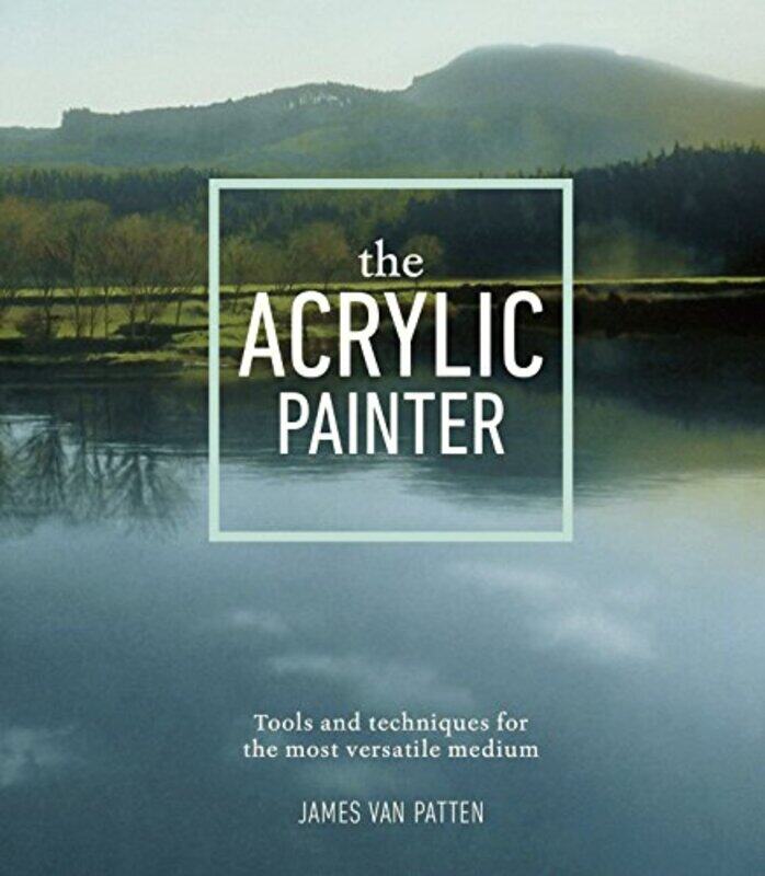 

Acrylic Painter The By Van Patten, J - Paperback