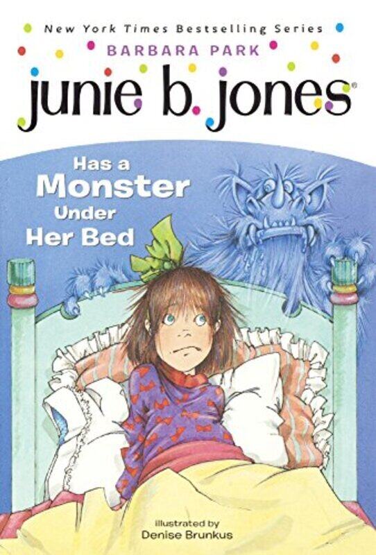 

Junie B Jones Has A Monster Under Her Bed By Park, Barbara - Paperback
