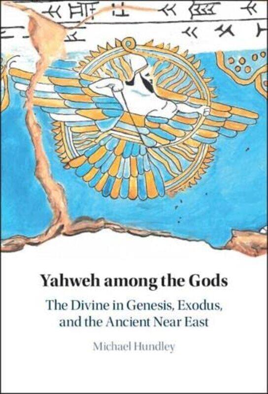 

Yahweh among the Gods by Michael Central Washington University, Ellensburg Hundley-Hardcover