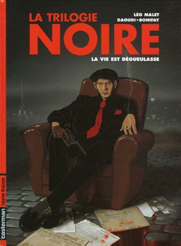 

La trilogie noire, Tome 1 Paperback by L o Malet