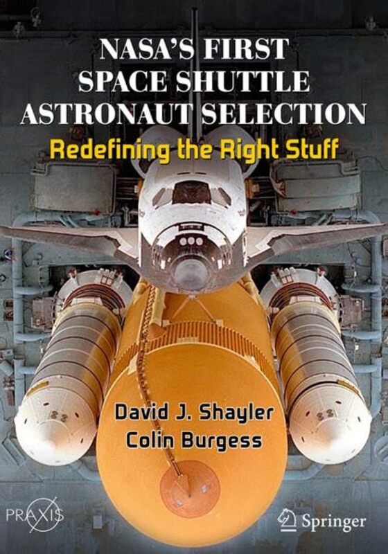 NASAs First Space Shuttle Astronaut Selection by Larry E Swedroe-Paperback