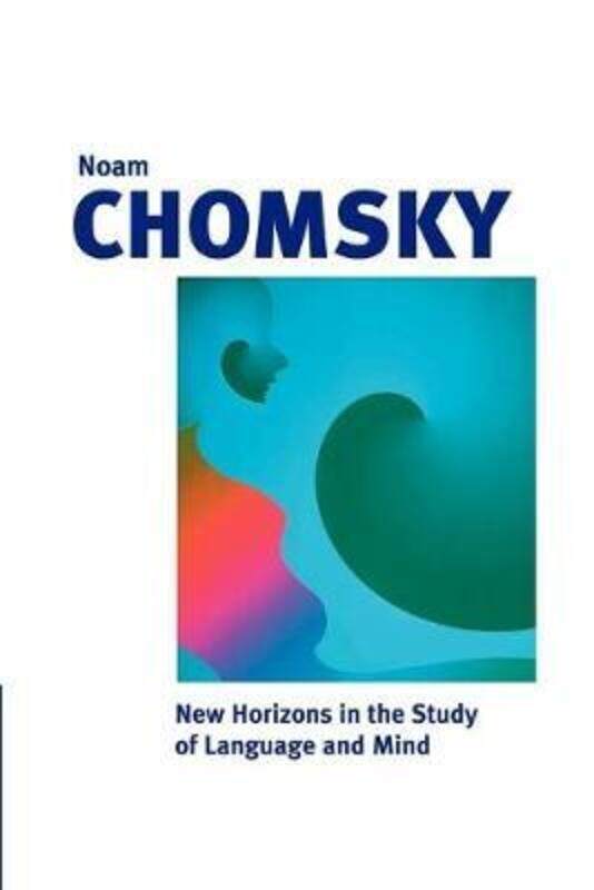 

New Horizons in the Study of Language and Mind.paperback,By :Chomsky, Noam (Massachusetts Institute of Technology) - Smith, Neil