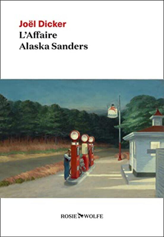 

L'AFFAIRE ALASKA SANDERS,Paperback,by:DICKER JOEL