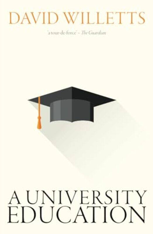 

A University Education by David (Visiting Professor, King's College, London) Willetts-Paperback