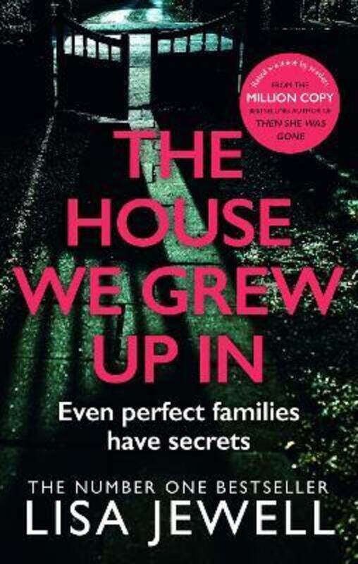 

The House We Grew Up In: From the number one bestselling author of The Family Upstairs.paperback,By :Jewell, Lisa