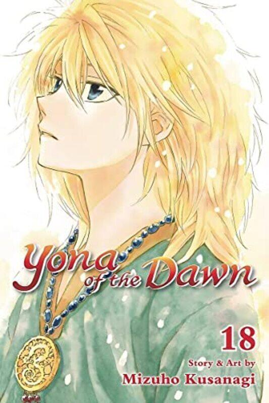 

Yona Of The Dawn Vol. 18 By Mizuho Kusanagi Paperback