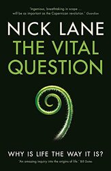 The Vital Question: Why is life the way it is? Paperback by Nick Lane