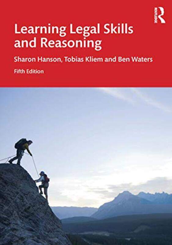 

Learning Legal Skills and Reasoning by Sharon Canterbury Christ Church University, UK HansonTobias KliemBen Canterbury Christ Church University, UK Wa