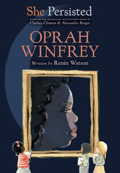 She Persisted: Oprah Winfrey, Paperback Book, By: Renee Watson