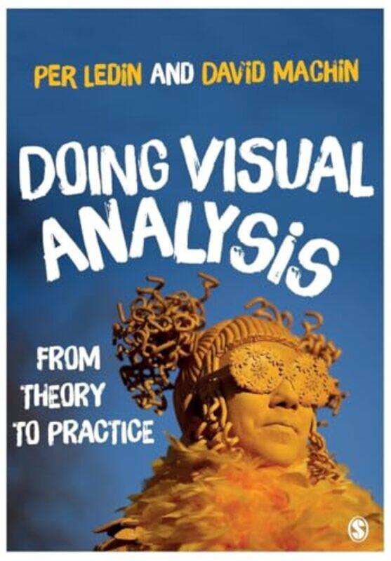 

Doing Visual Analysis by David MachinPer Ledin-Paperback