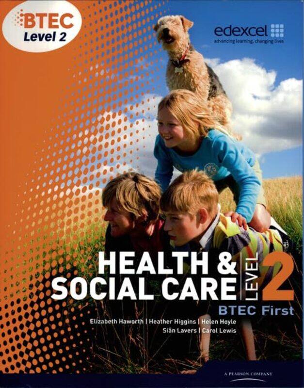 

BTEC Level 2 First Health and Social Care Student Book by Fraser HunterAnnemarie Kaufmann-HeinimannKenneth Painter-Paperback