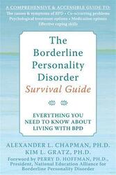 The Borderline Personality Disorder Survival Guide: Everything You Need to Know About Living with BP