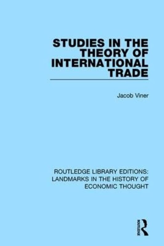 Studies in the Theory of International Trade by Jacob Viner-Hardcover