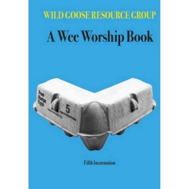 

A Wee Worship Book by Wild Goose Resource Group-Paperback