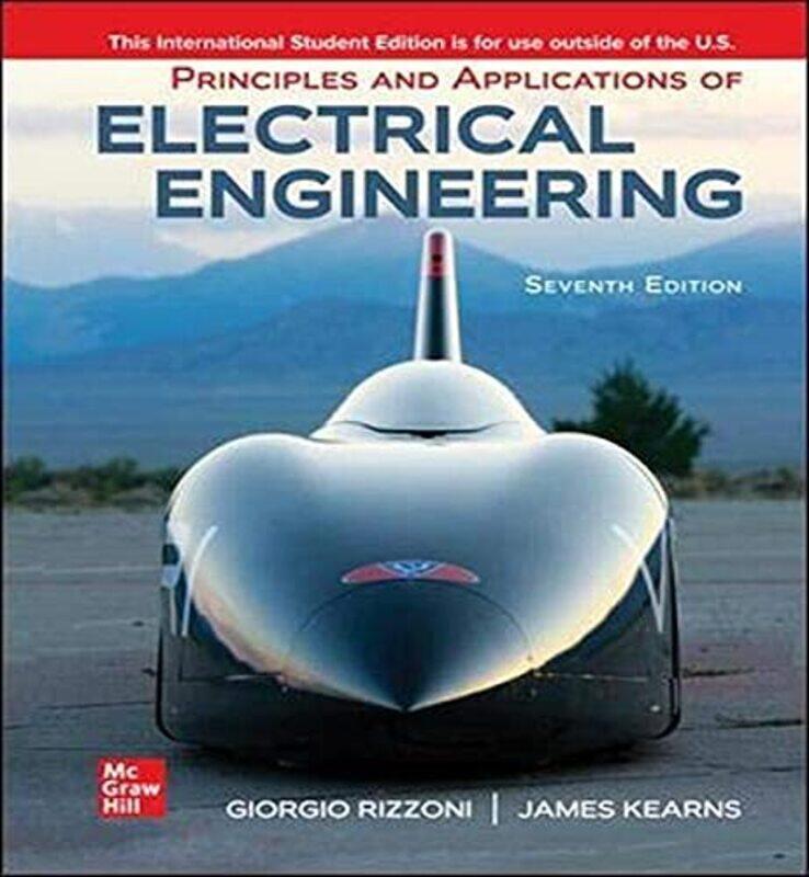 

Principles and Applications of Electrical Engineering ISE by Giorgio RizzoniJames Kearns-Paperback