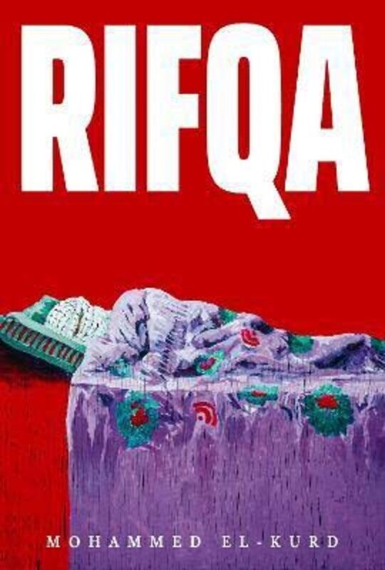 

Rifqa, Paperback Book, By: Mohammed El-Kurd