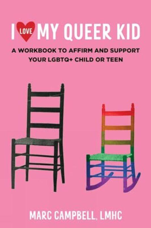 

I Love My Queer Kid by Marc Campbell-Paperback