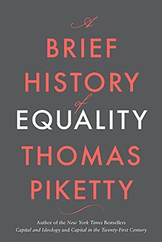 

Brief Hist Of Equality By Piketty Thomas - Hardcover
