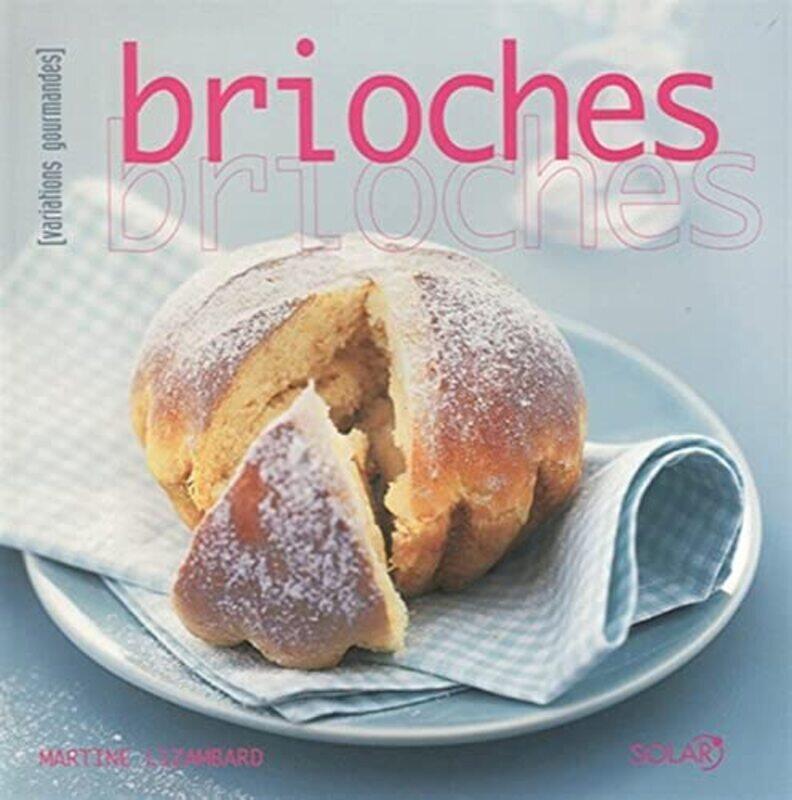 

Brioches,Paperback,By:Martine Lizambard