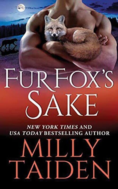 

Fur Foxs Sake by Milly Taiden-Paperback