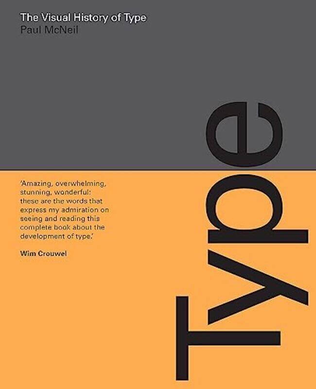 

The Visual History Of Type By Paul Mcneil Paperback