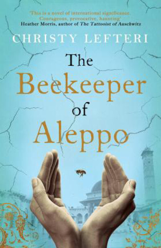 

The Beekeeper of Aleppo: The must-read million copy bestseller, Paperback Book, By: Christy Lefteri