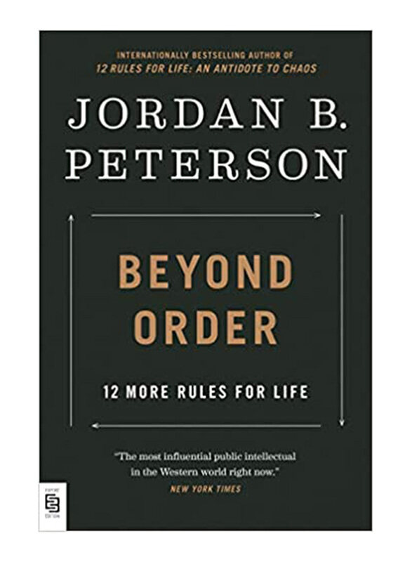 

Beyond Order: 12 More Rules for Life, Paperback Book, By: Jordan B. Peterson
