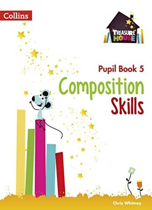 

Treasure House Composition Skills Pupil Book 5 By Chris Whitney - Paperback