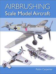 Airbrushing Scale Model Aircraft by K Scarlett Agnes Scott College Decatur KingsleyGiustina University of Lincoln MontiTim University of Oxford Rood-Paperback
