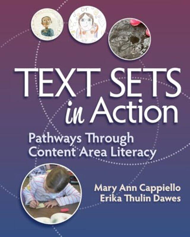 

Text Sets in Action by Mary Ann CappielloErika Thulin Dawes-Paperback