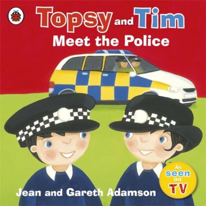 

Topsy And Tim Meet The Police by Jean Adamson-Paperback