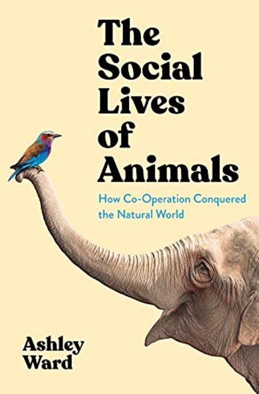 

The Social Lives of Animals by Ashley Ward-Hardcover